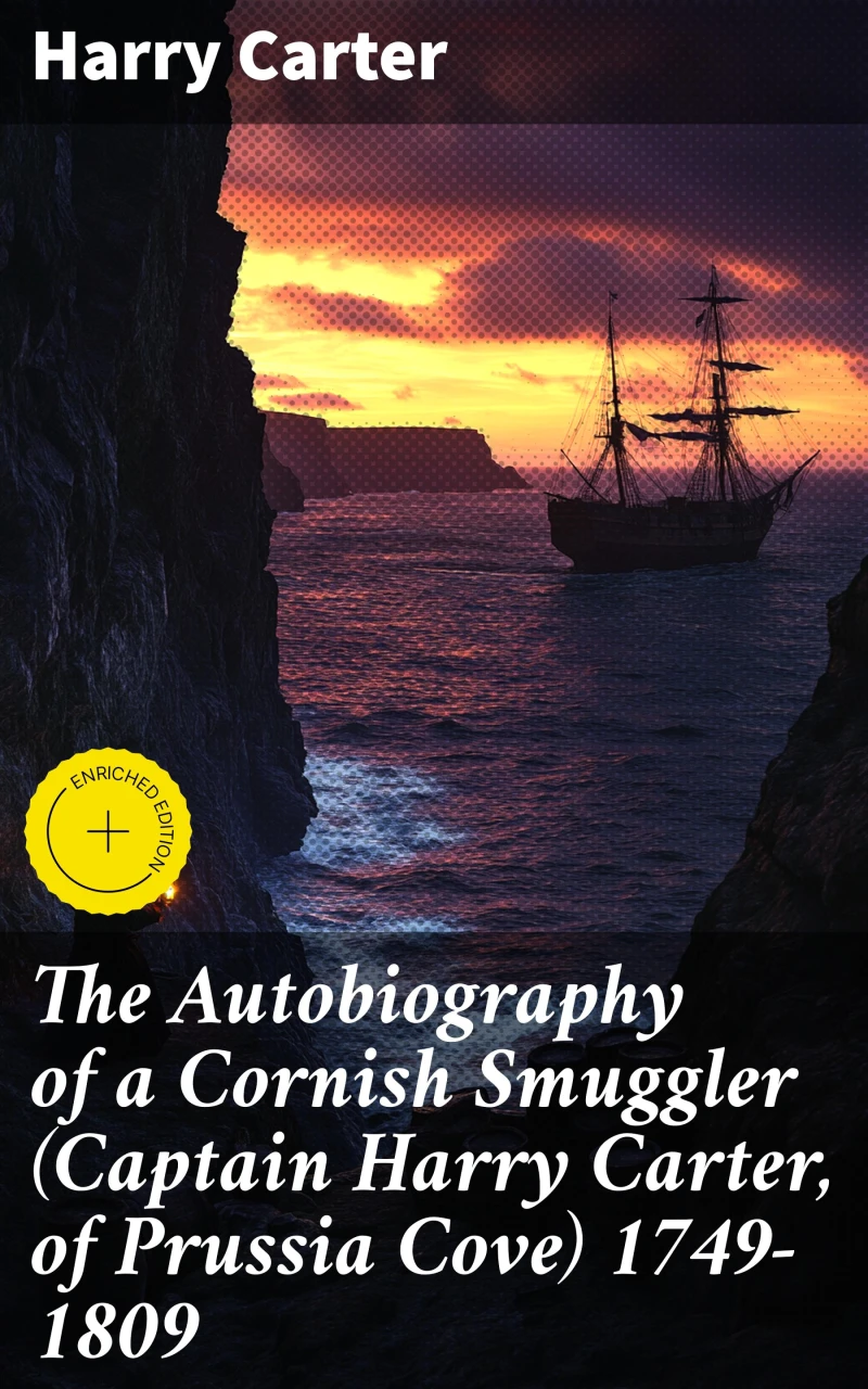Portada: The Autobiography of a Cornish Smuggler (Captain Harry Carter, of Prussia Cove) 1749-1809
