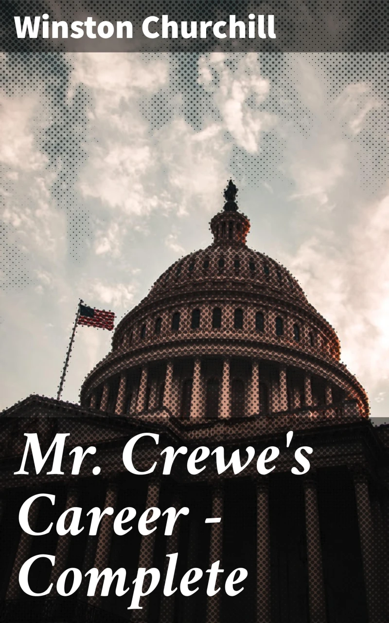 Portada: Mr. Crewe's Career — Complete