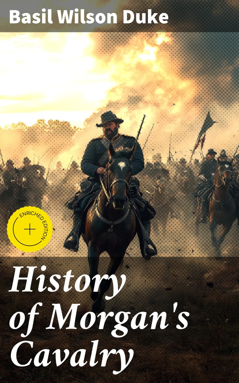 Portada: History of Morgan's Cavalry