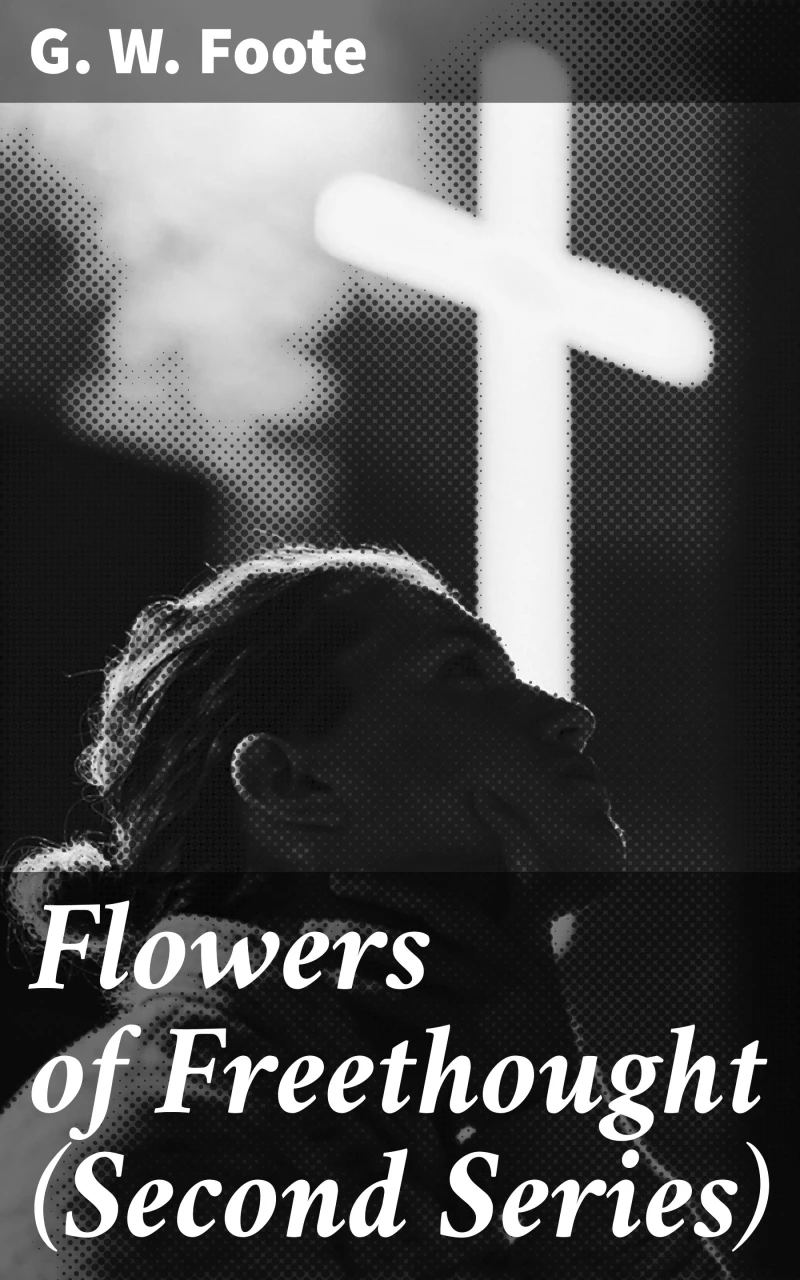 Portada: Flowers of Freethought (Second Series)