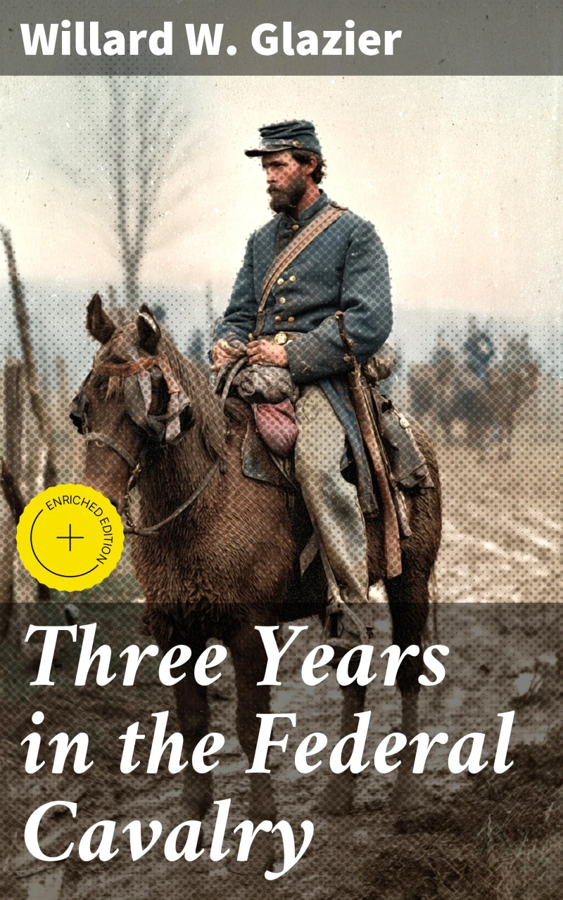 Portada: Three Years in the Federal Cavalry
