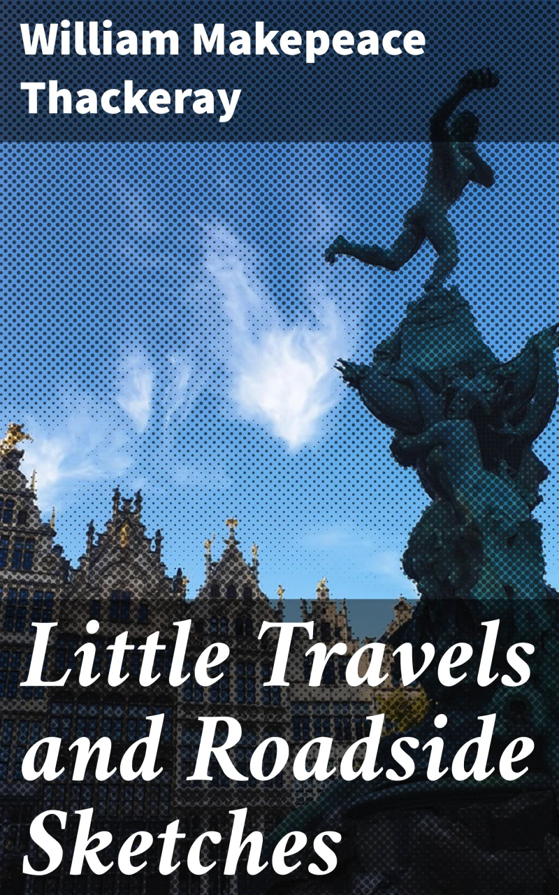 Portada: Little Travels and Roadside Sketches