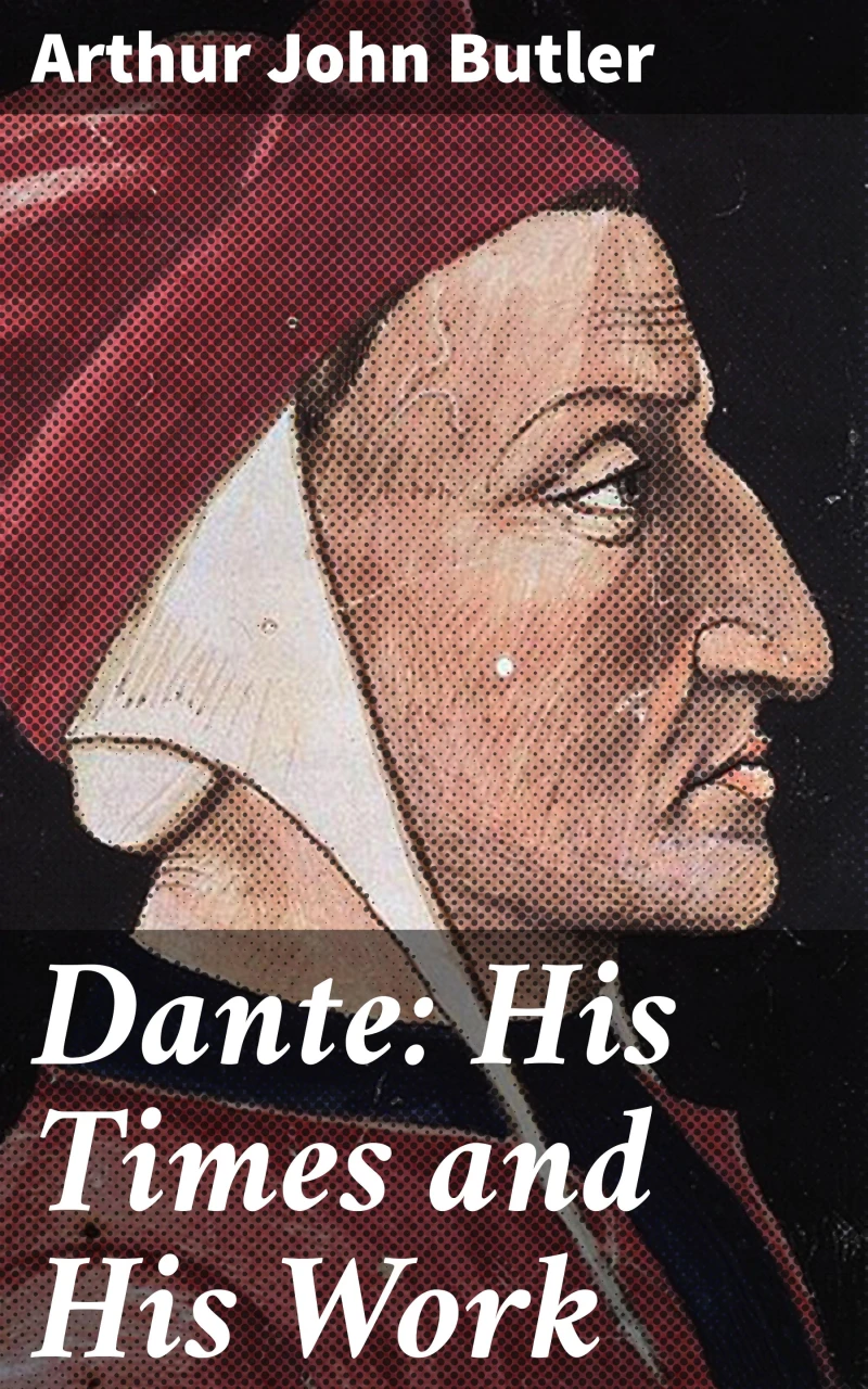 Portada: Dante: His Times and His Work