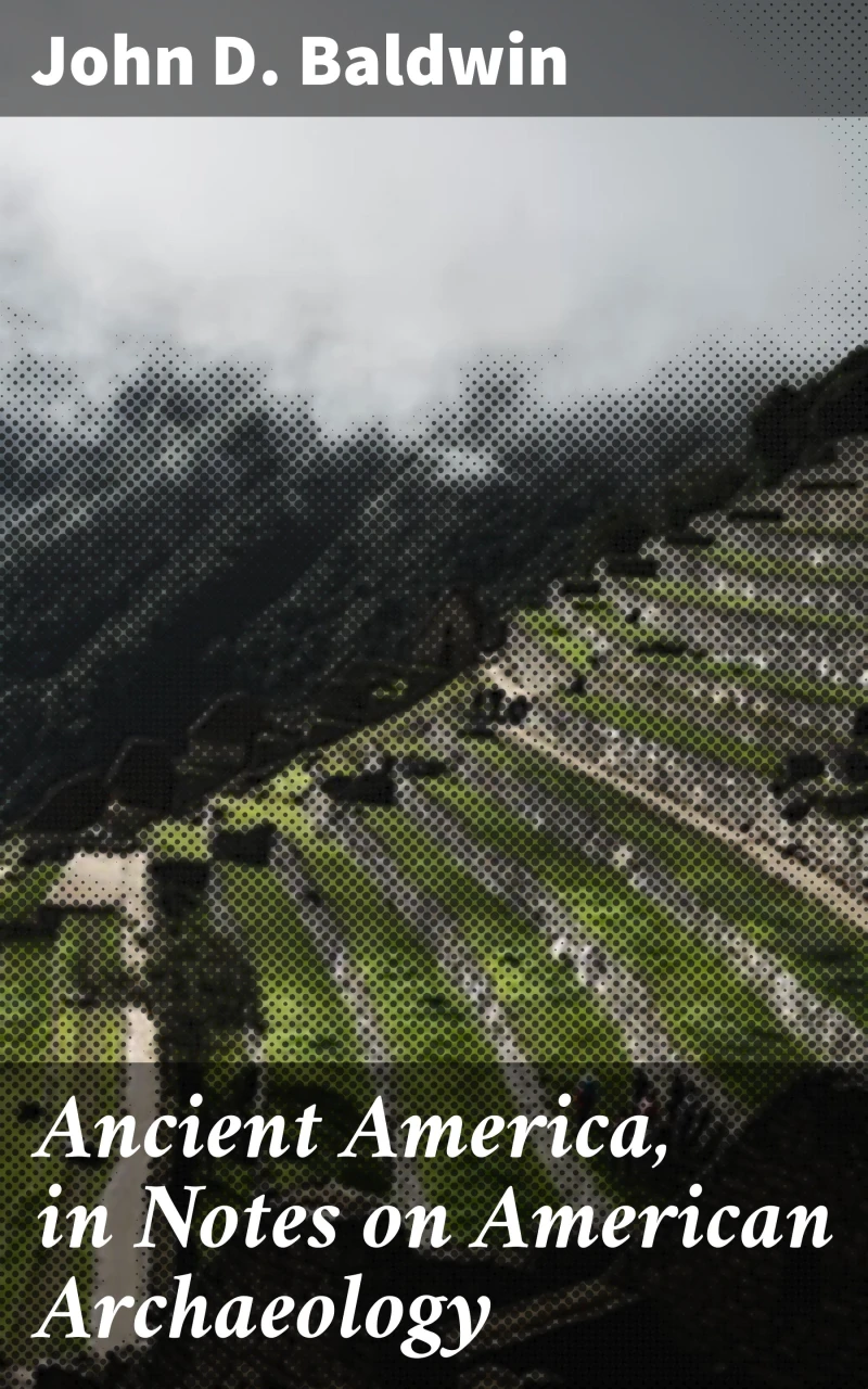 Portada: Ancient America, in Notes on American Archaeology