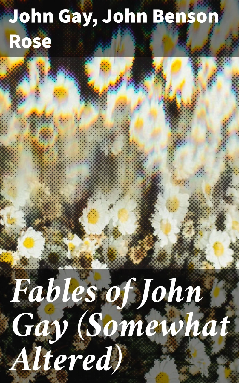 Portada: Fables of John Gay (Somewhat Altered)