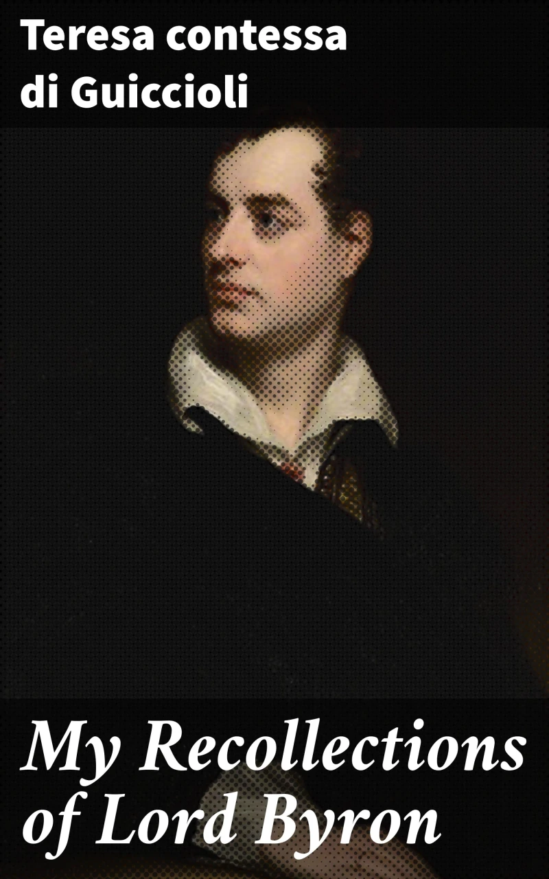 Portada: My Recollections of Lord Byron