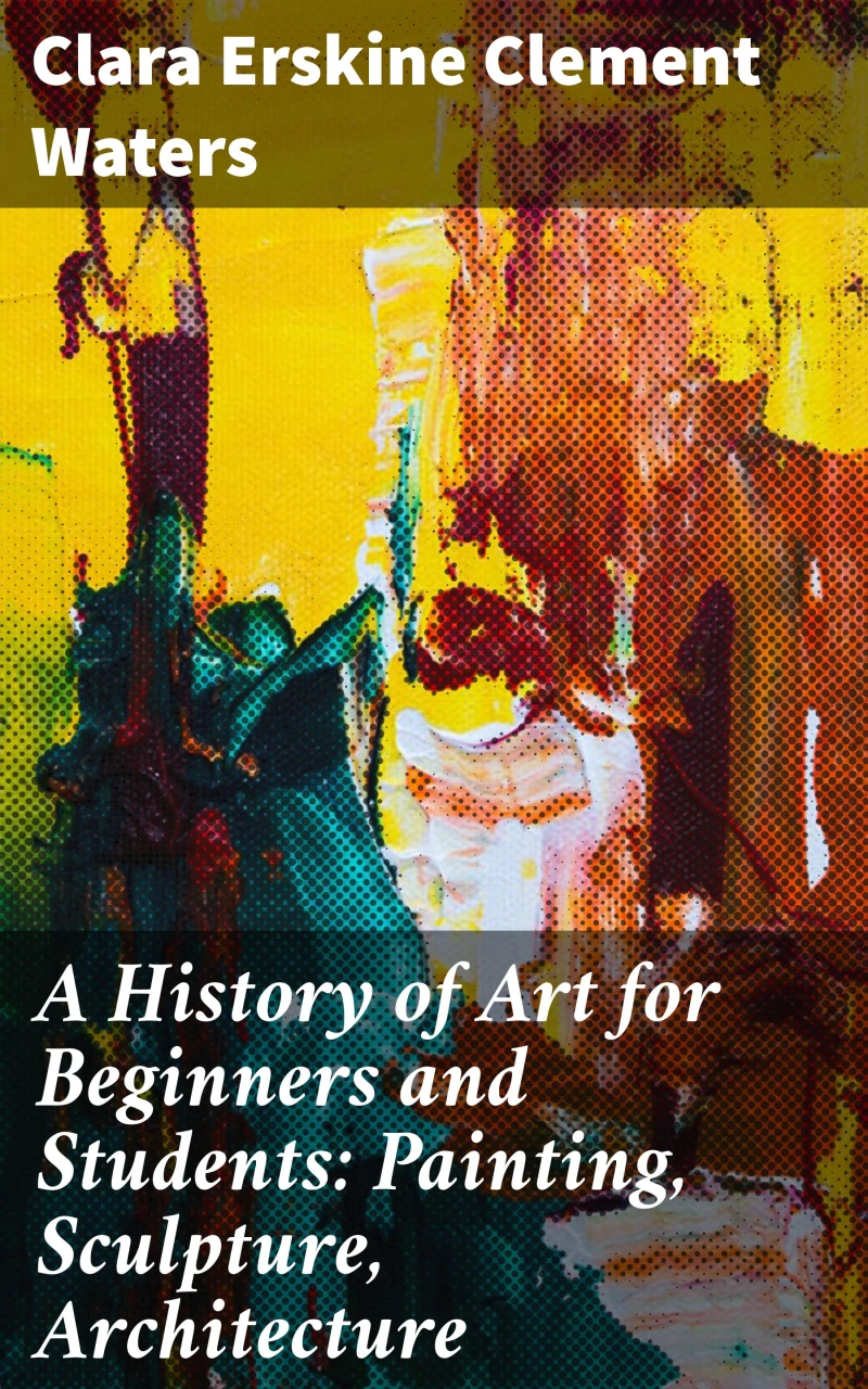 Portada: A History of Art for Beginners and Students: Painting, Sculpture, Architecture