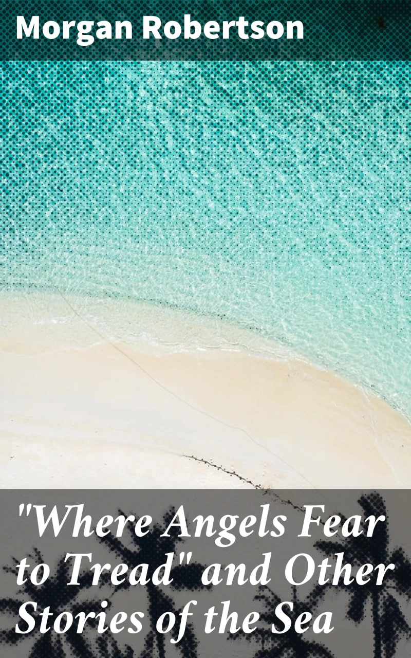Portada: "Where Angels Fear to Tread" and Other Stories of the Sea