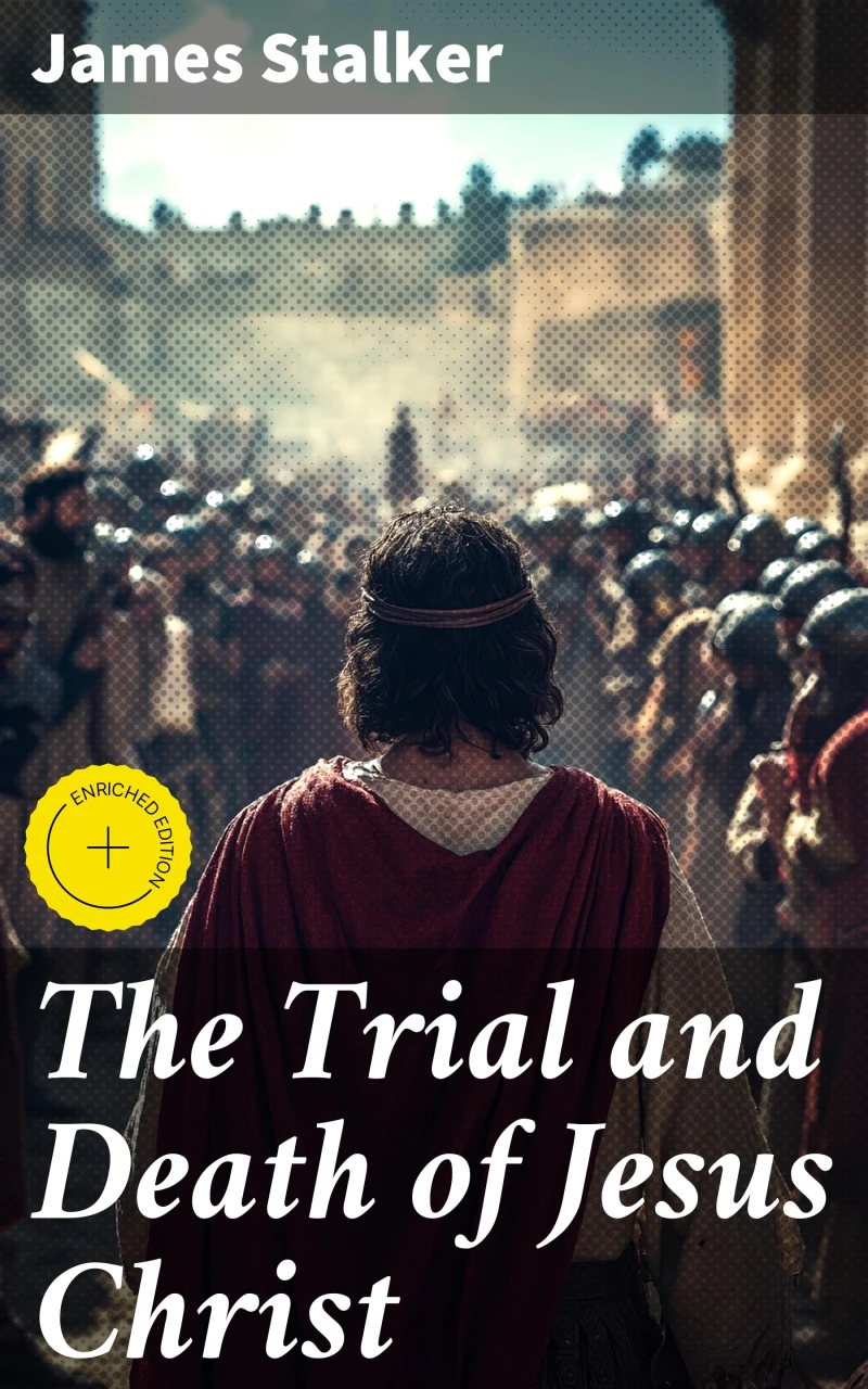 Portada: The Trial and Death of Jesus Christ