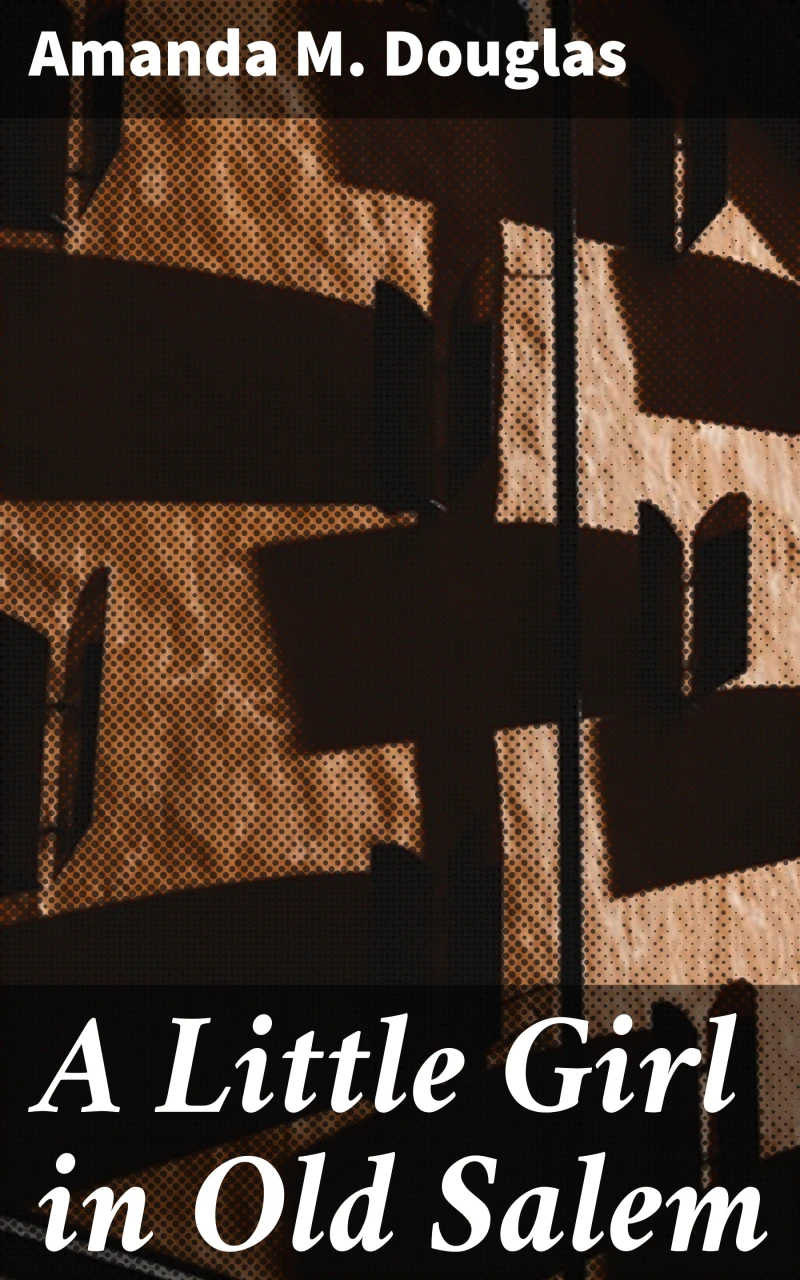Portada: A Little Girl in Old Salem