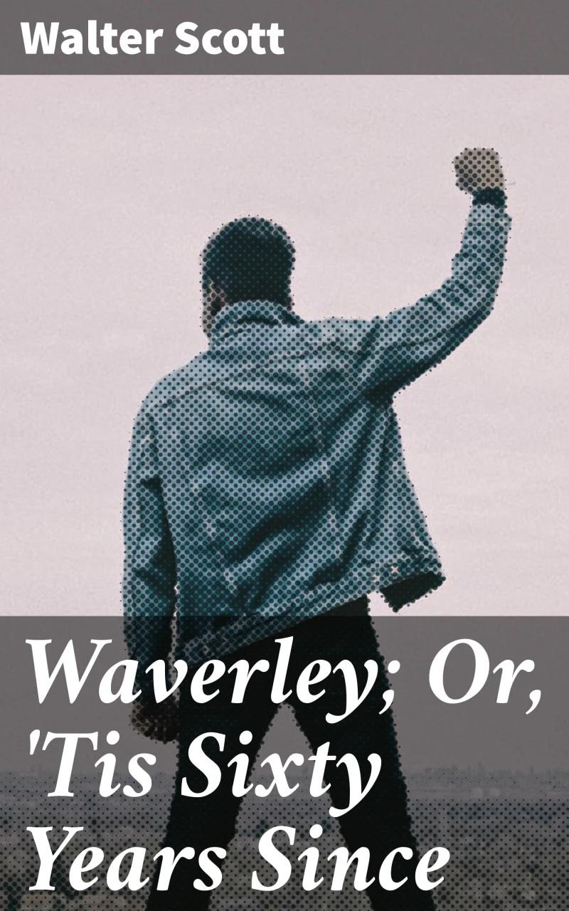 Portada: Waverley; Or, 'Tis Sixty Years Since