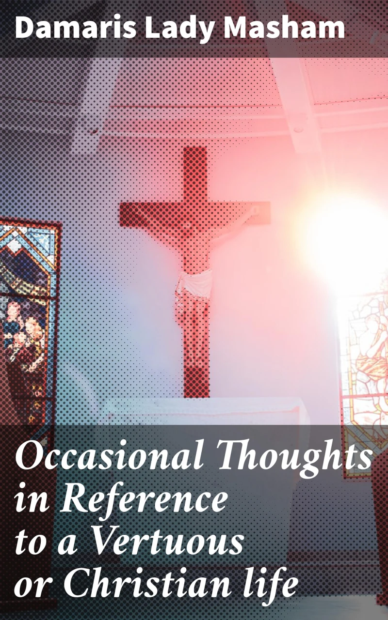 Portada: Occasional Thoughts in Reference to a Vertuous or Christian life