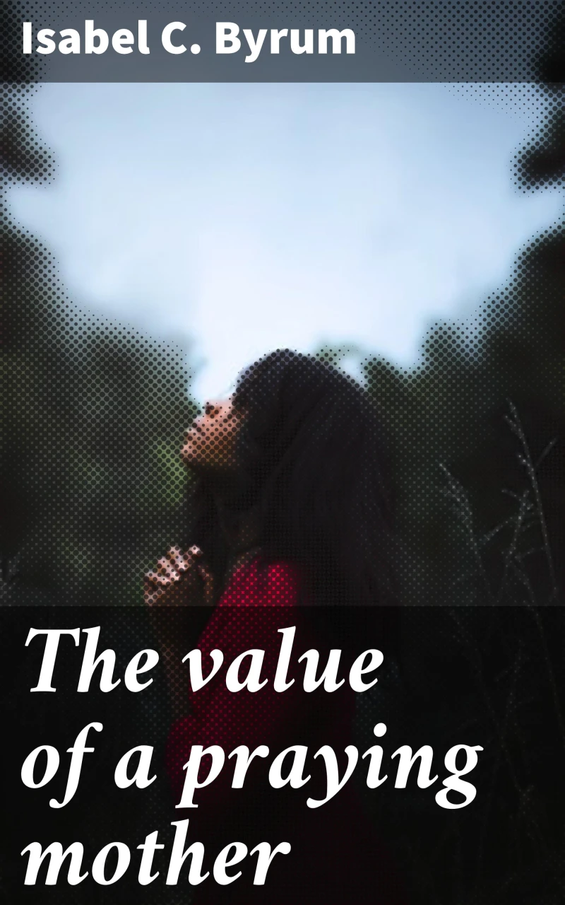 Portada: The value of a praying mother