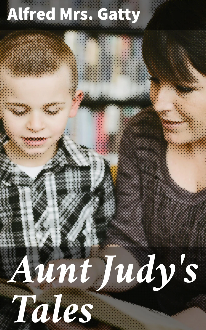 Portada: Aunt Judy's Tales