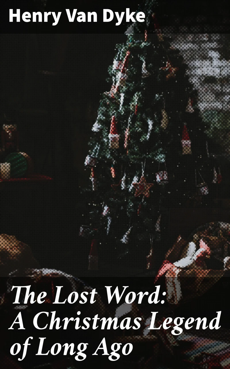 Portada: The Lost Word: A Christmas Legend of Long Ago