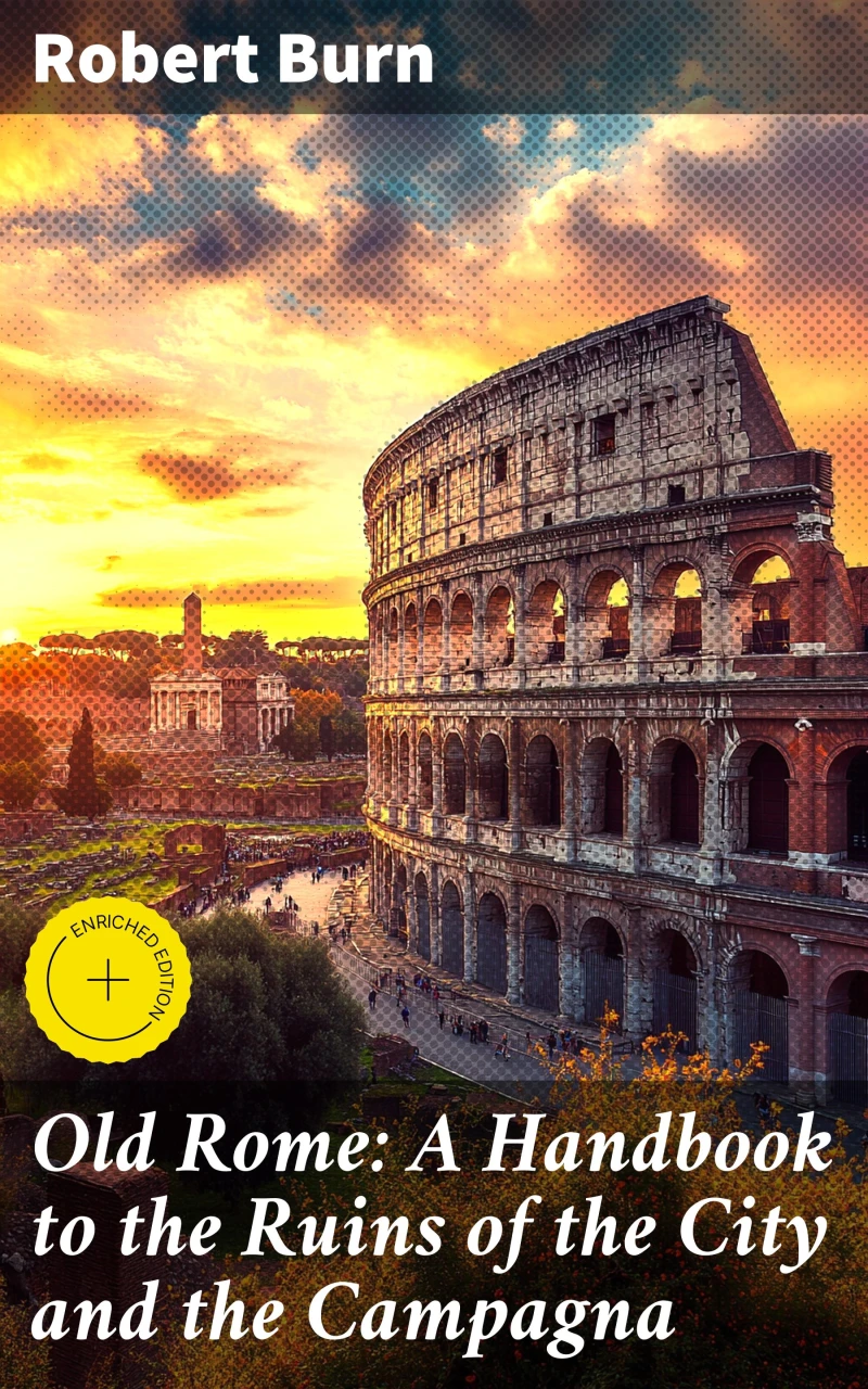 Portada: Old Rome: A Handbook to the Ruins of the City and the Campagna