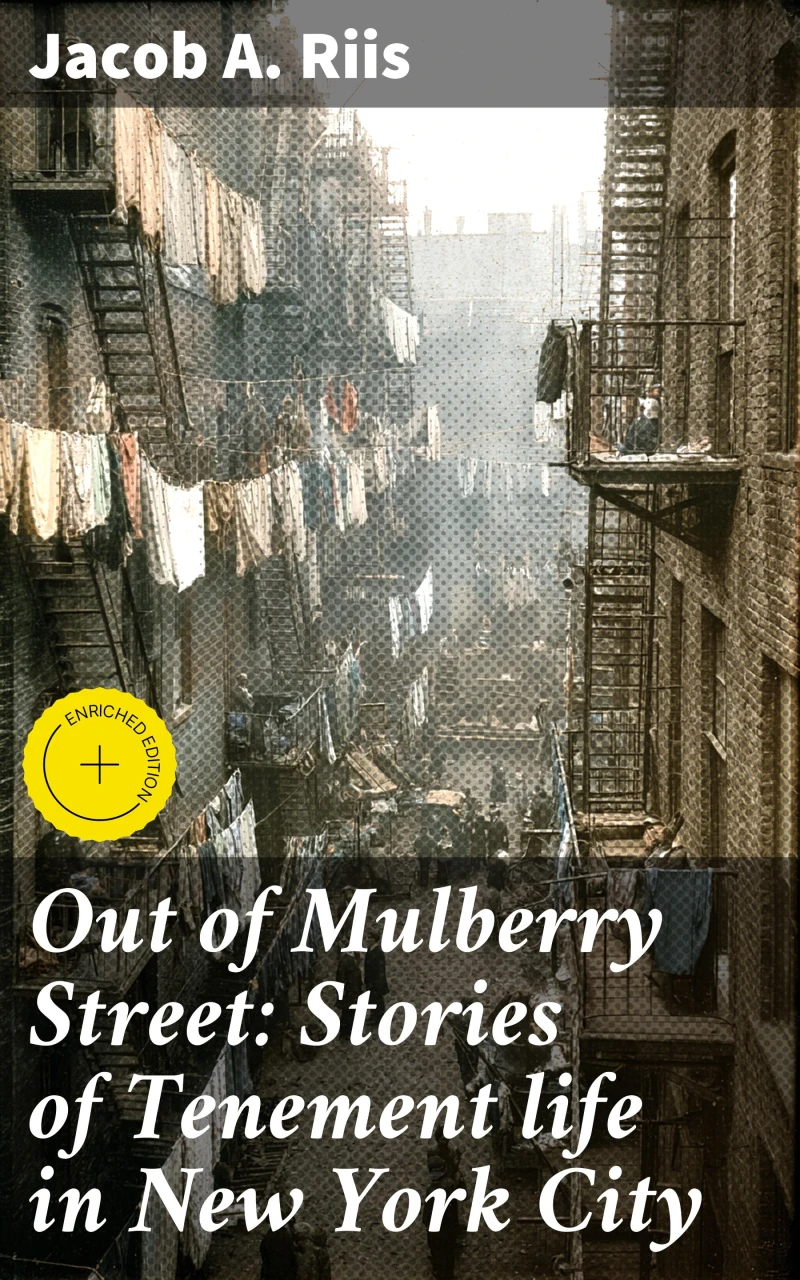 Portada: Out of Mulberry Street: Stories of Tenement life in New York City