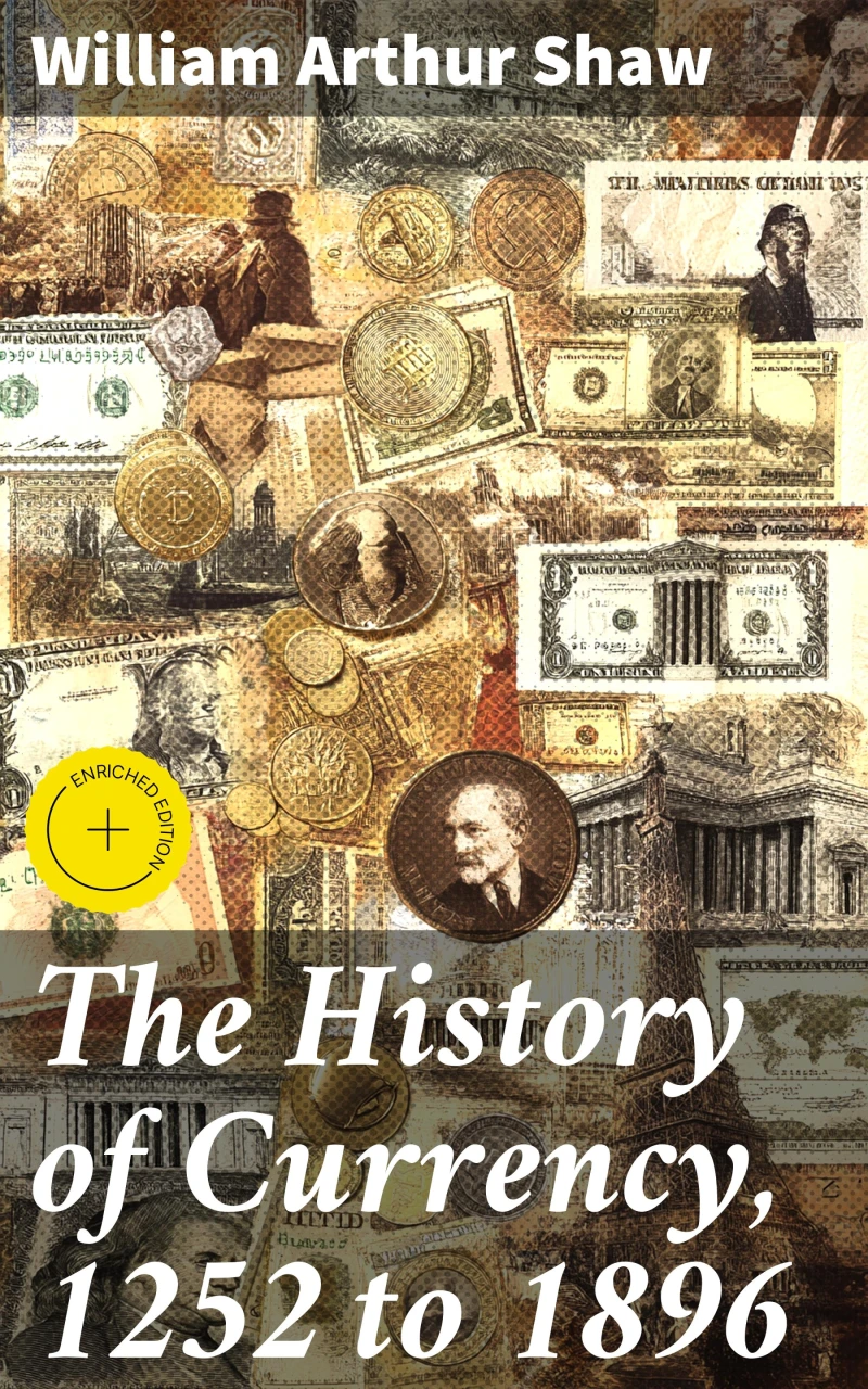 Portada: The History of Currency, 1252 to 1896