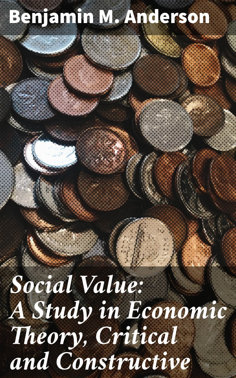 Portada: Social Value: A Study in Economic Theory, Critical and Constructive