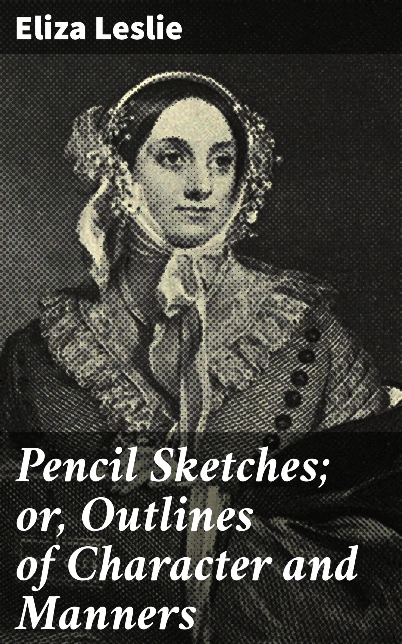 Portada: Pencil Sketches; or, Outlines of Character and Manners