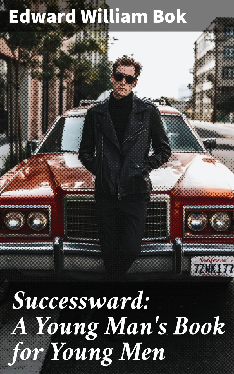 Portada: Successward: A Young Man's Book for Young Men