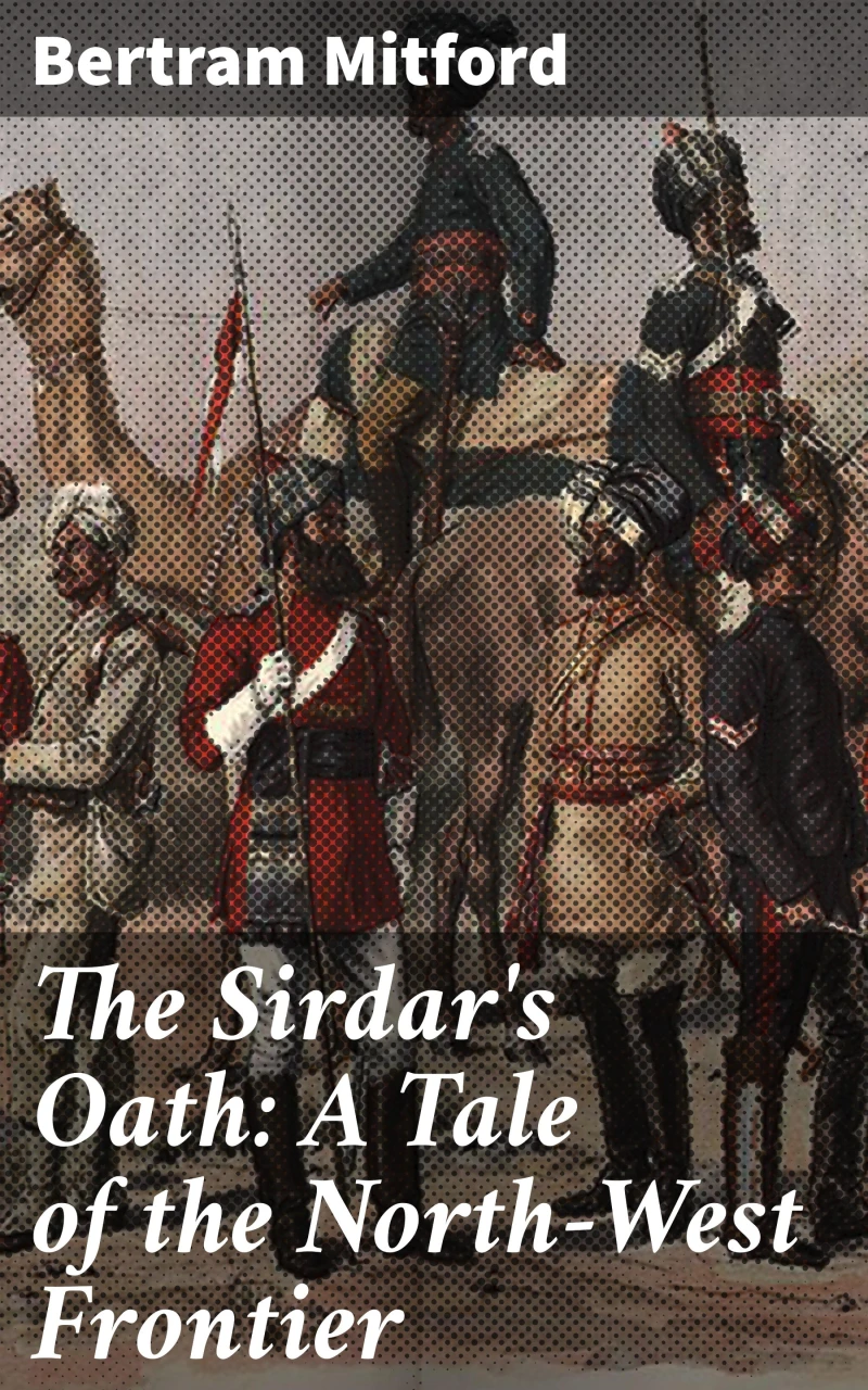 Portada: The Sirdar's Oath: A Tale of the North-West Frontier