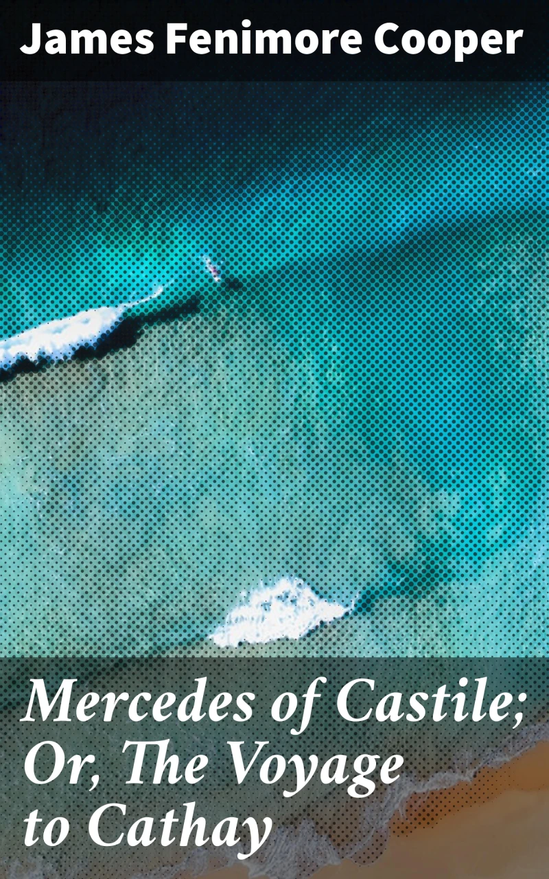 Portada: Mercedes of Castile; Or, The Voyage to Cathay