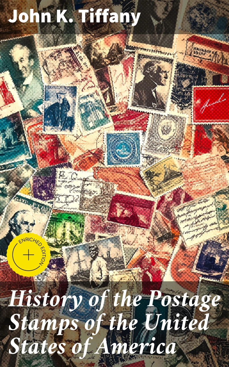 Portada: History of the Postage Stamps of the United States of America