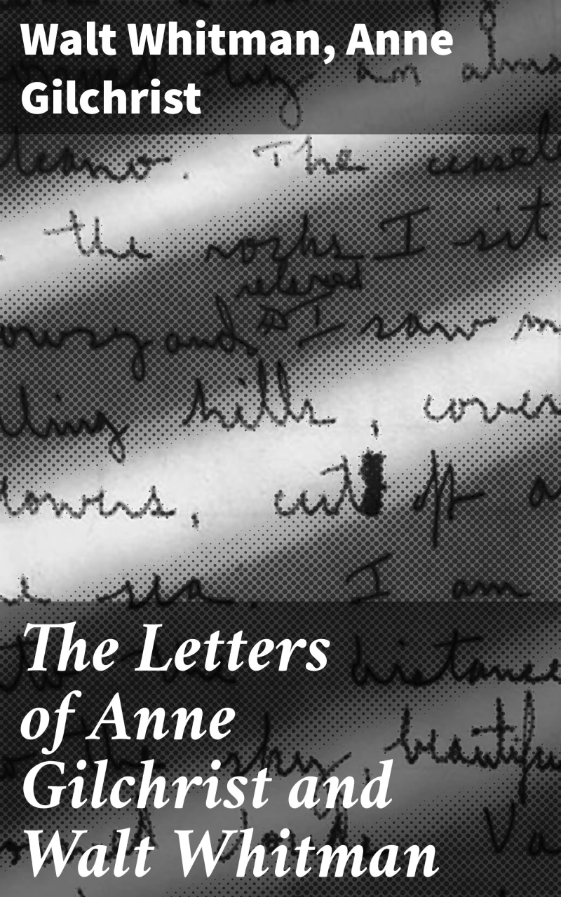 Portada: The Letters of Anne Gilchrist and Walt Whitman