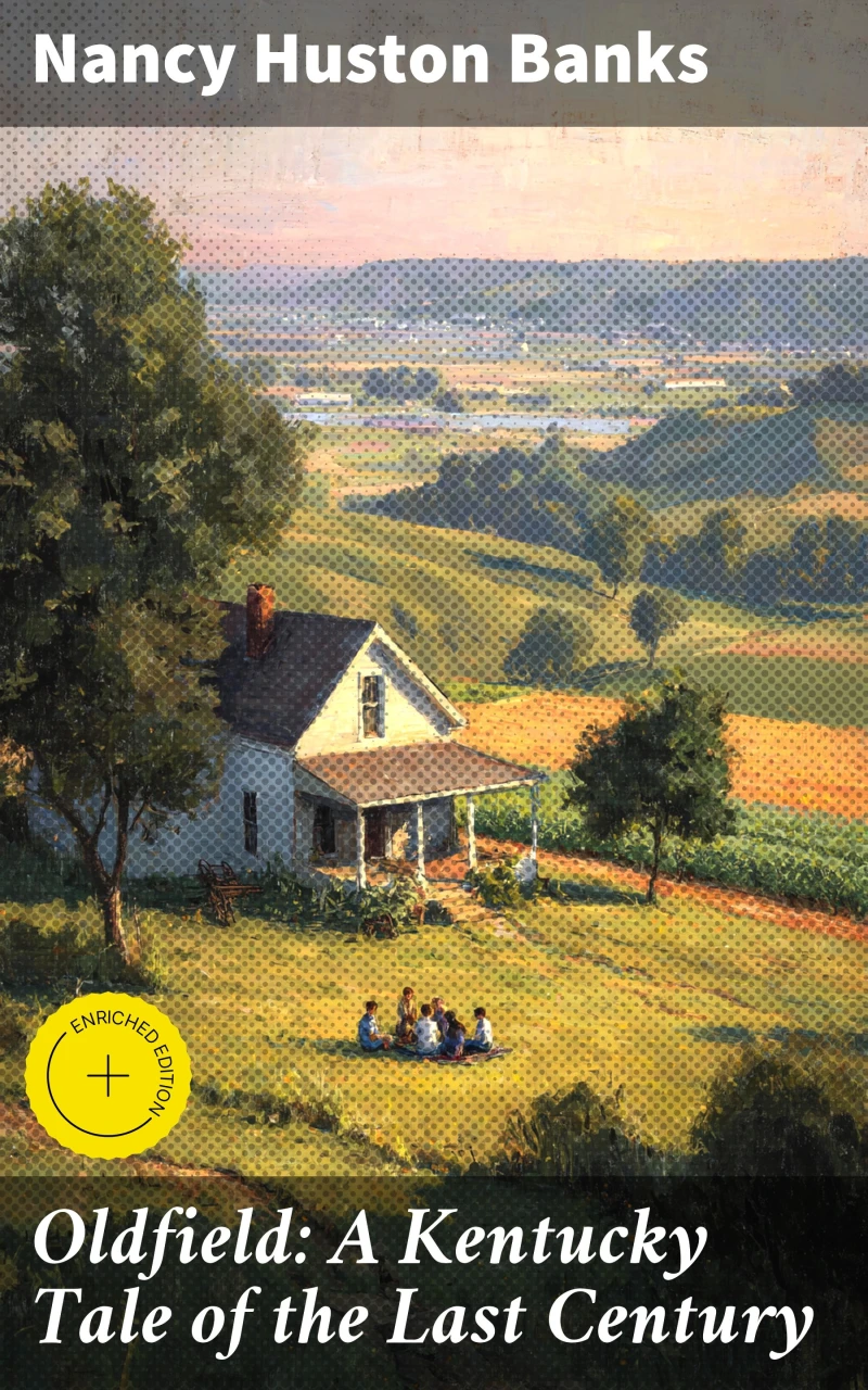 Portada: Oldfield: A Kentucky Tale of the Last Century