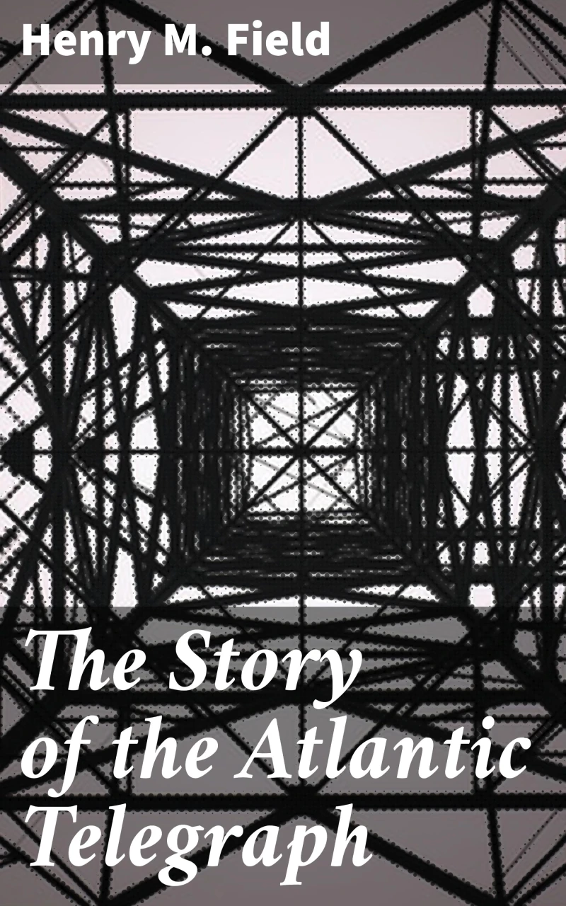Portada: The Story of the Atlantic Telegraph