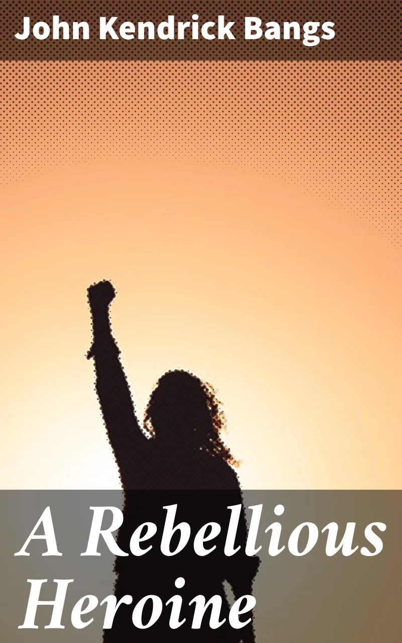 Portada: A Rebellious Heroine