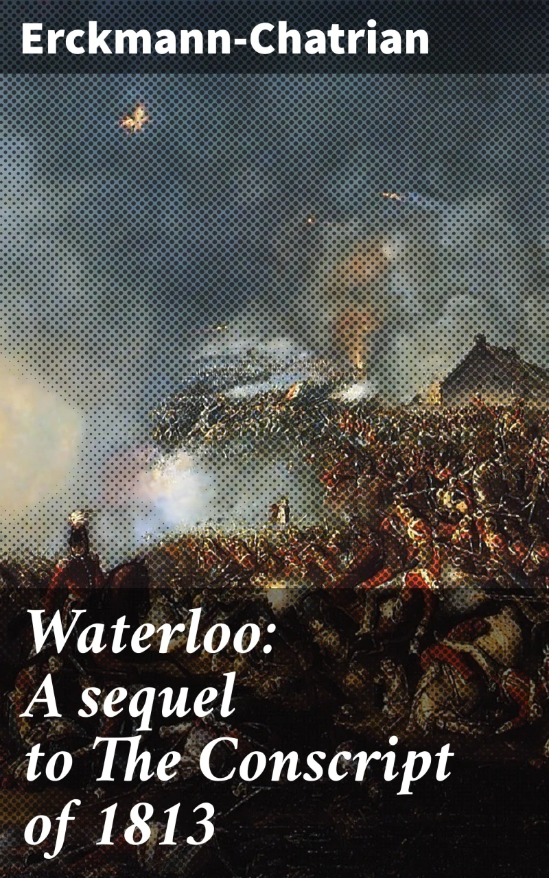 Portada: Waterloo: A sequel to The Conscript of 1813