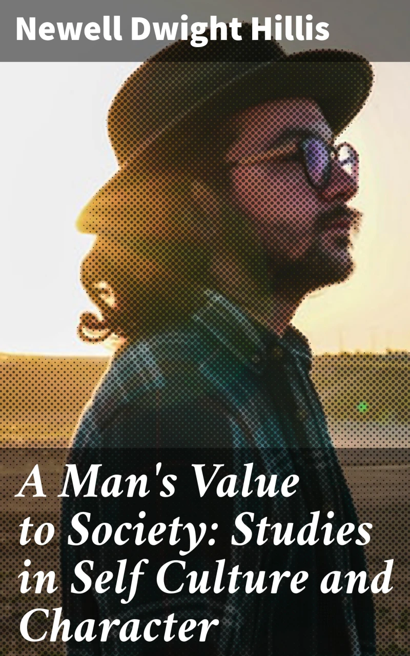 Portada: A Man's Value to Society: Studies in Self Culture and Character