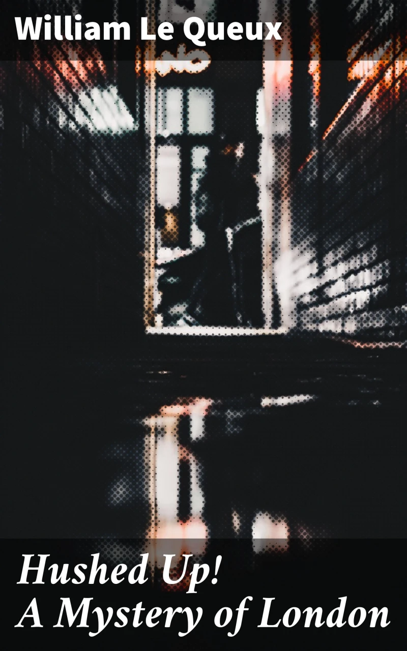 Portada: Hushed Up! A Mystery of London