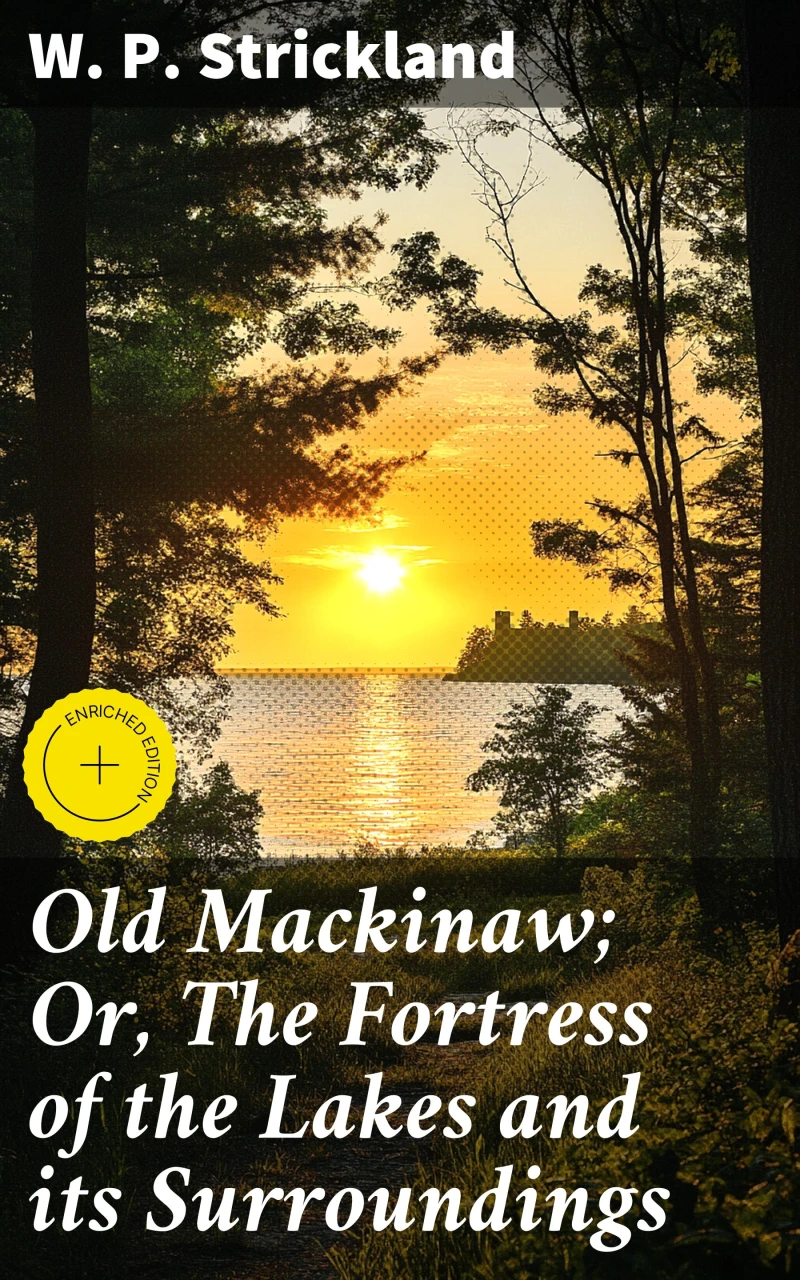 Portada: Old Mackinaw; Or, The Fortress of the Lakes and its Surroundings