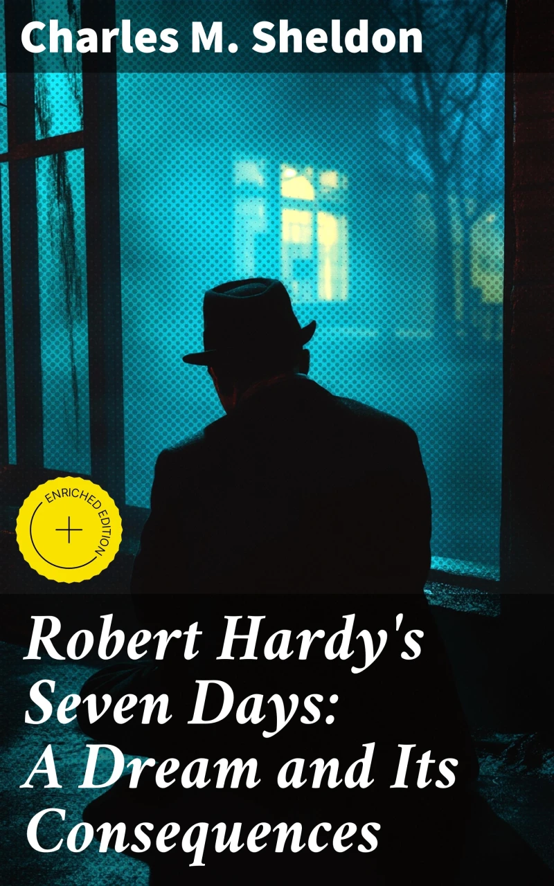 Portada: Robert Hardy's Seven Days: A Dream and Its Consequences