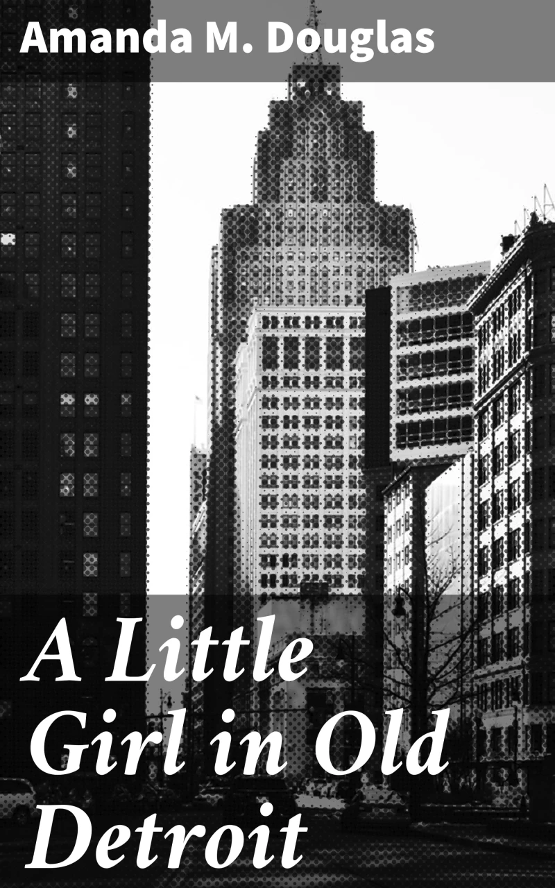 Portada: A Little Girl in Old Detroit