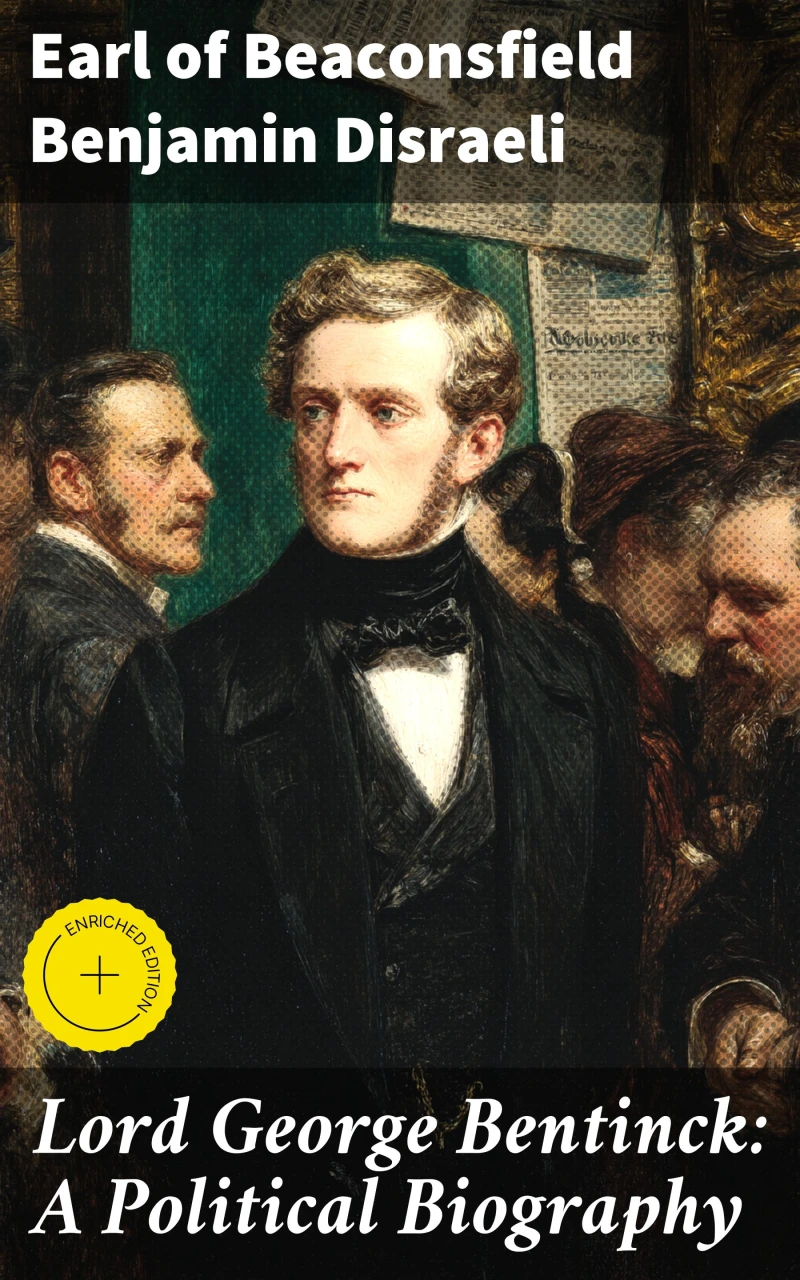 Portada: Lord George Bentinck: A Political Biography