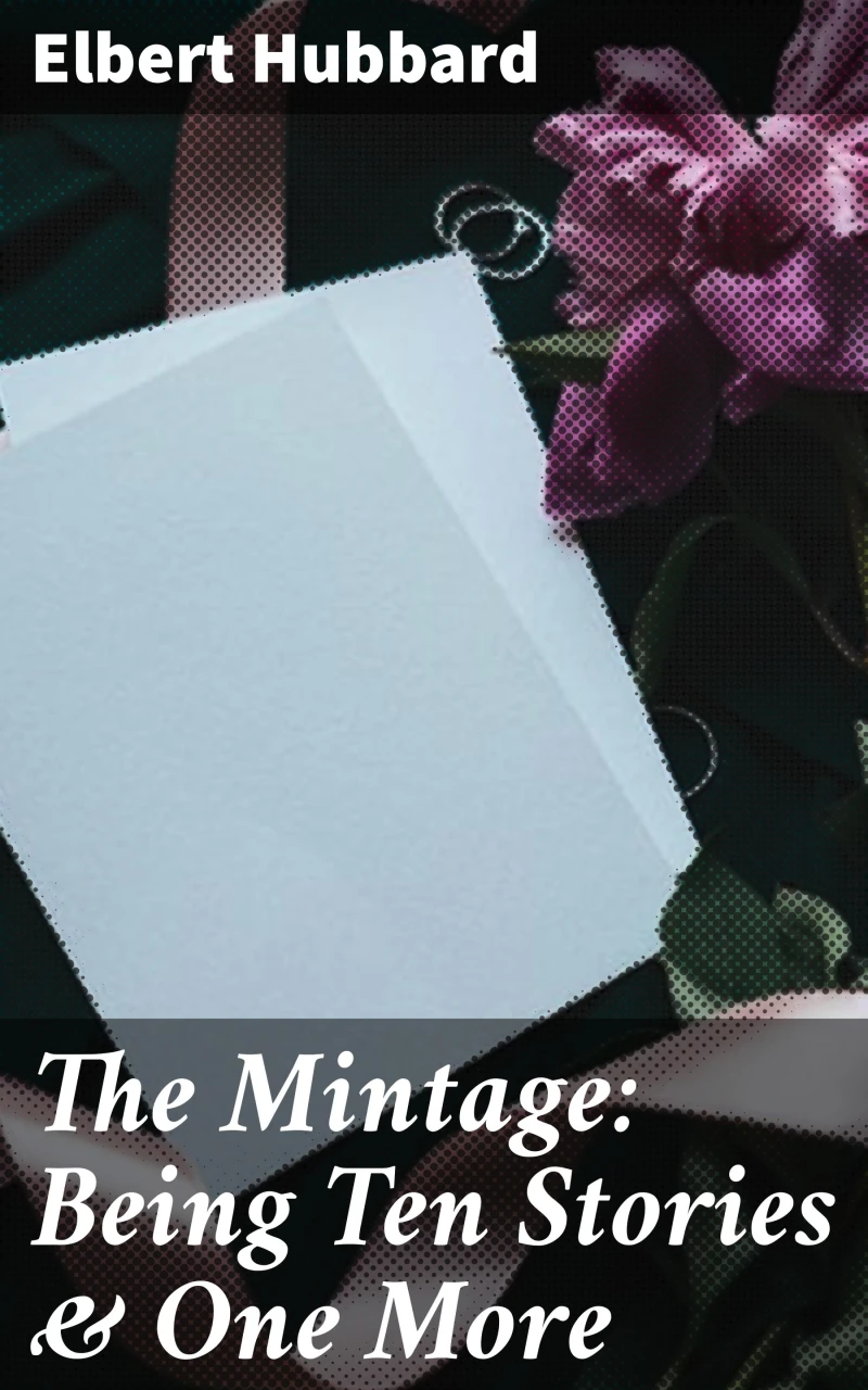 Portada: The Mintage: Being Ten Stories & One More