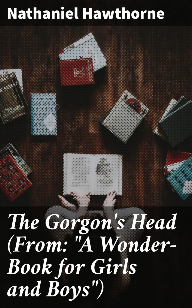 Portada: The Gorgon's Head (From: "A Wonder-Book for Girls and Boys")