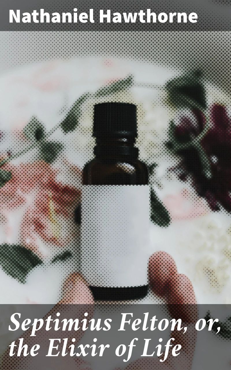 Portada: Septimius Felton, or, the Elixir of Life