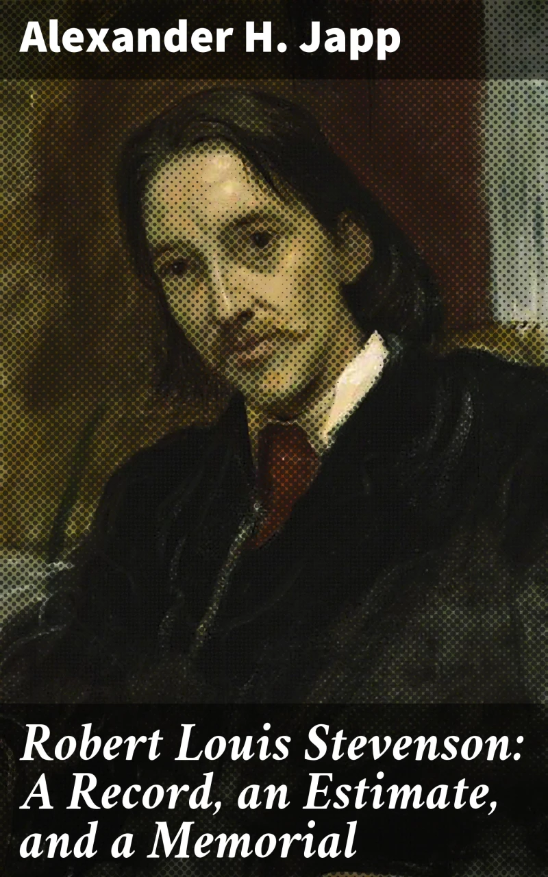 Portada: Robert Louis Stevenson: A Record, an Estimate, and a Memorial