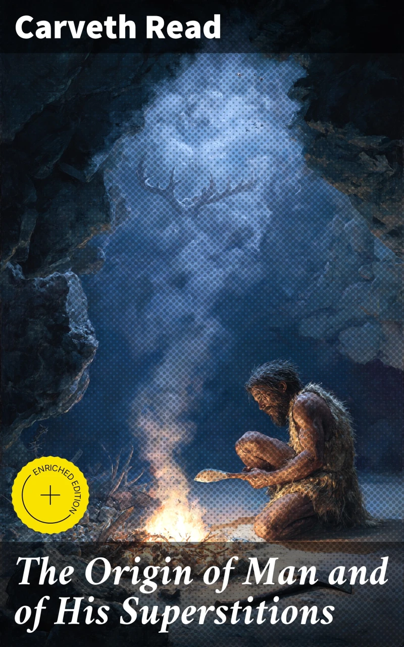 Portada: The Origin of Man and of His Superstitions