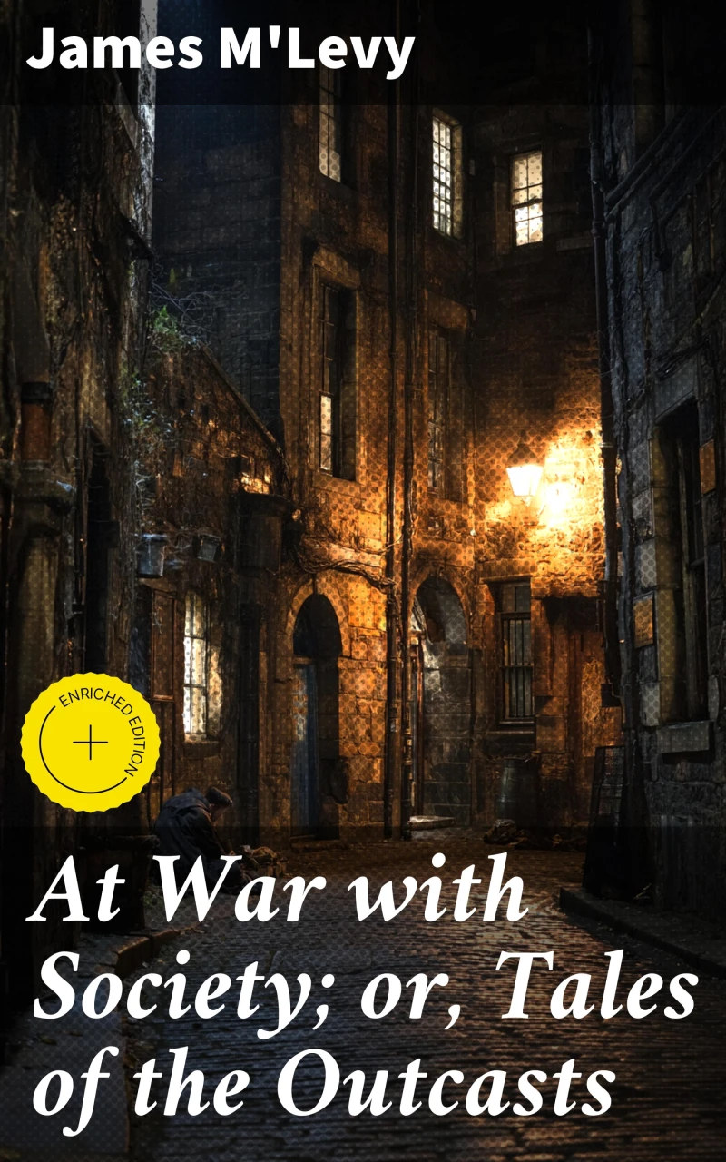 Portada: At War with Society; or, Tales of the Outcasts
