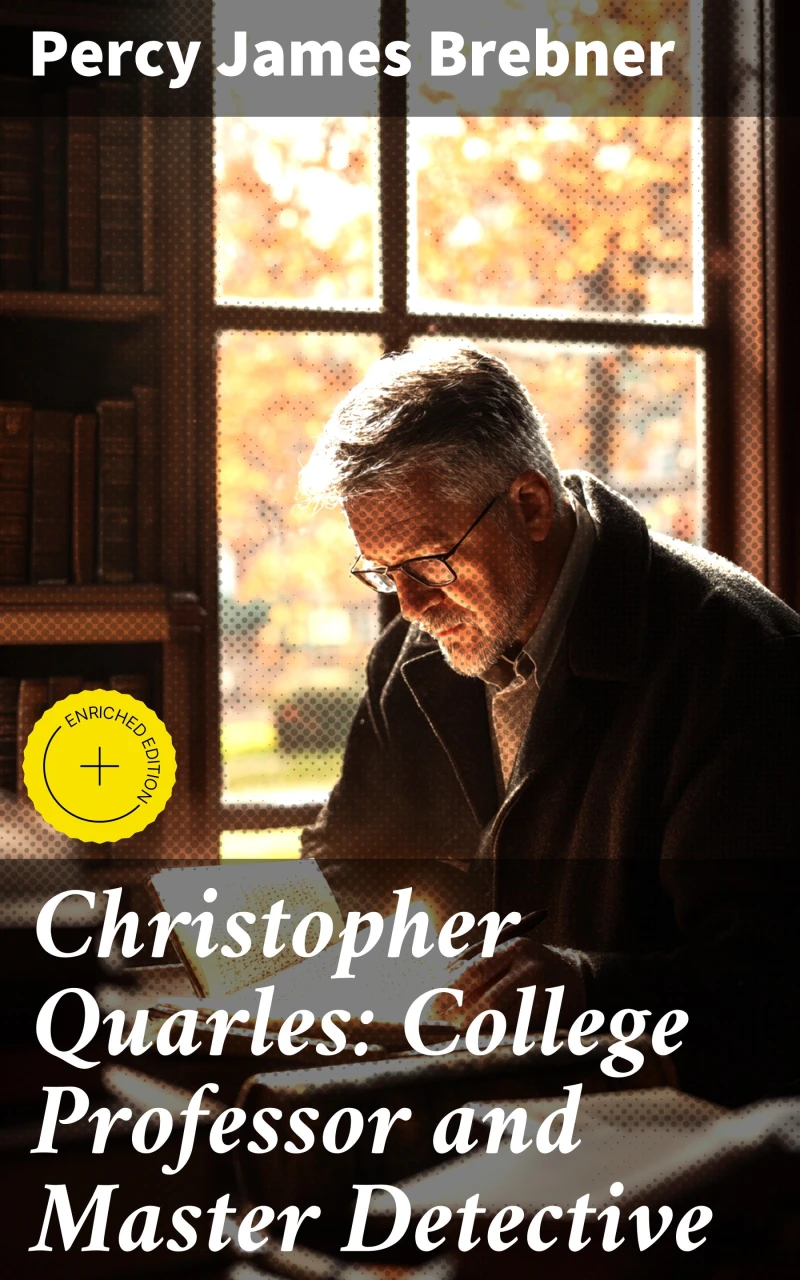 Portada: Christopher Quarles: College Professor and Master Detective