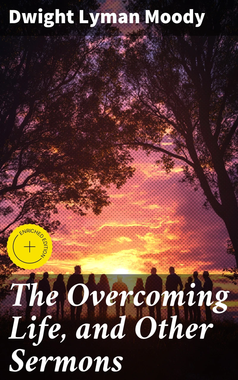 Portada: The Overcoming Life, and Other Sermons