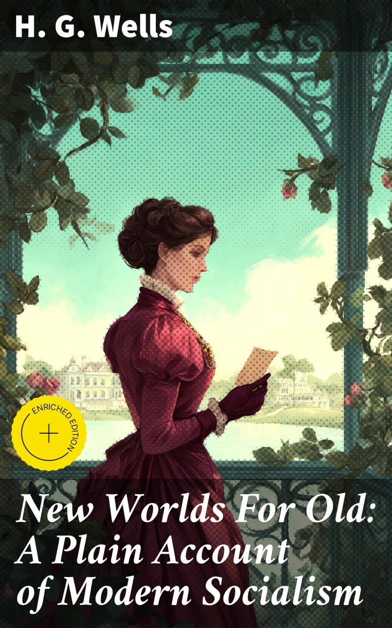 Portada: New Worlds For Old: A Plain Account of Modern Socialism