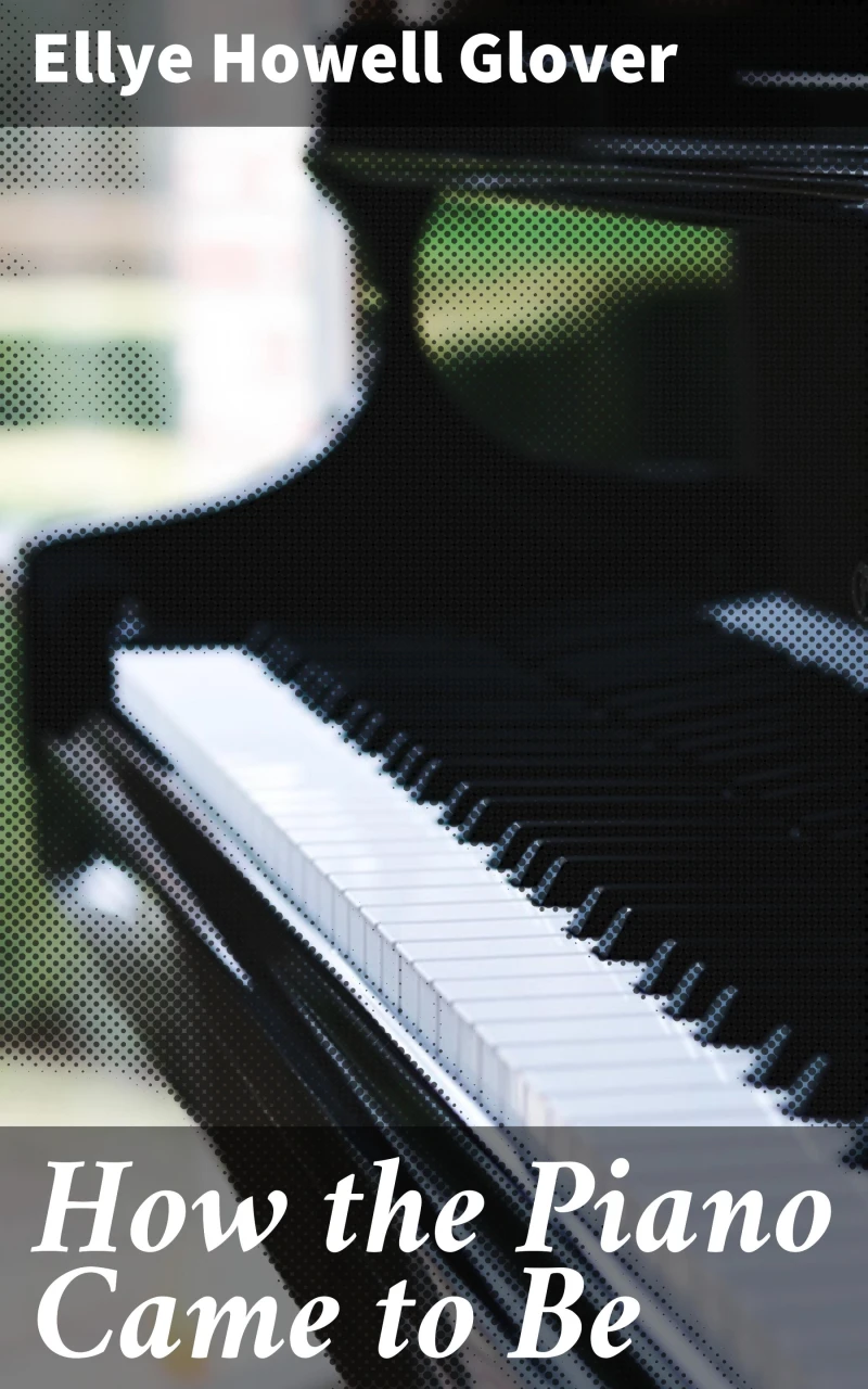Portada: How the Piano Came to Be