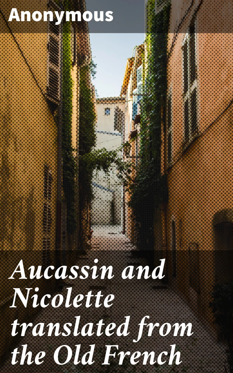 Portada: Aucassin and Nicolette translated from the Old French